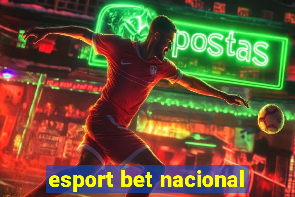 esport bet nacional